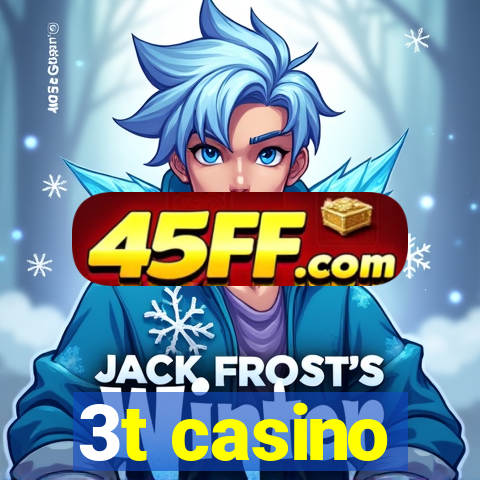 3t casino